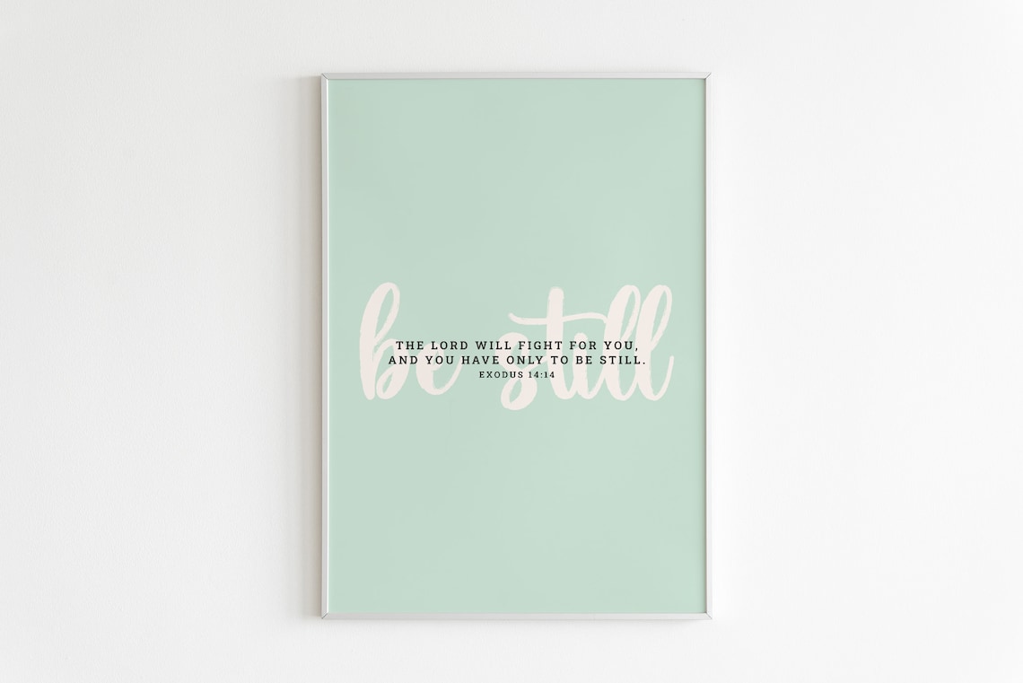 Exodus 1414 The Lord Will Fight For You Be Still Art Bible Verse Print Scripture Wall Art Calligraphy