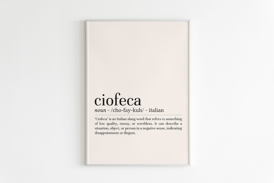 Ciofeca Funny Italian Slang Definition Dictionary Word Art Poster