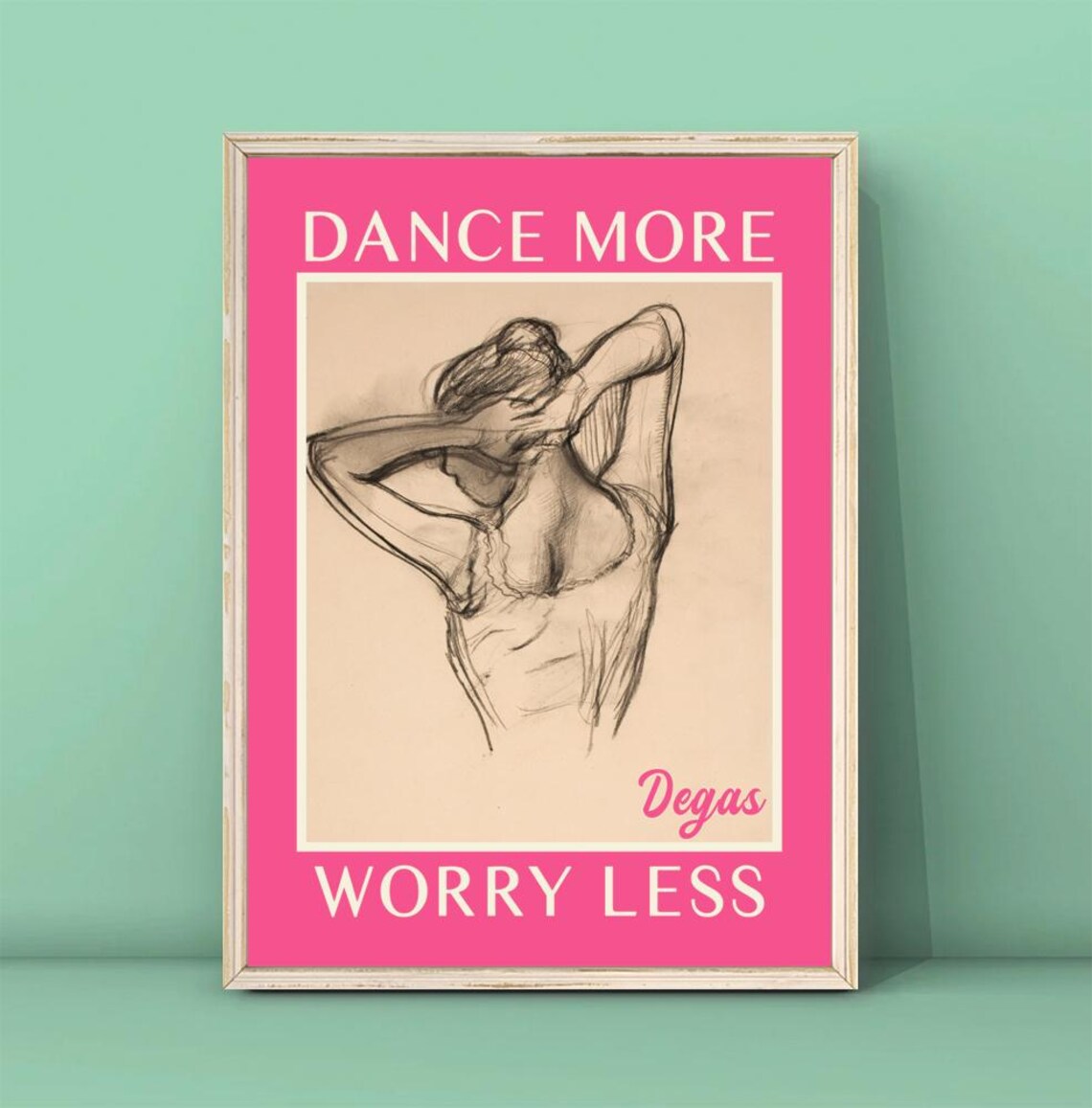 Edgar Degas Dancer Print Dance More Worry Less Poster Dance Wall Art Quote Poster Typography Print Pink Print Download
