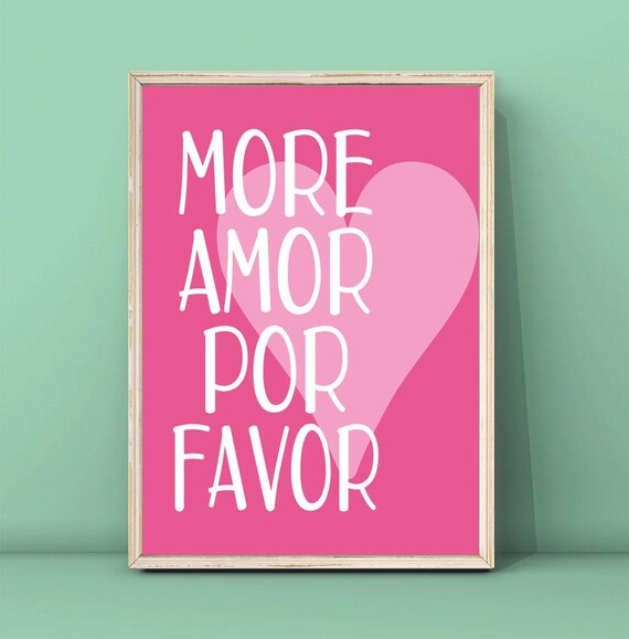 More Amor Por Favor Hot Pink Heart Maximalist Love Quote Print