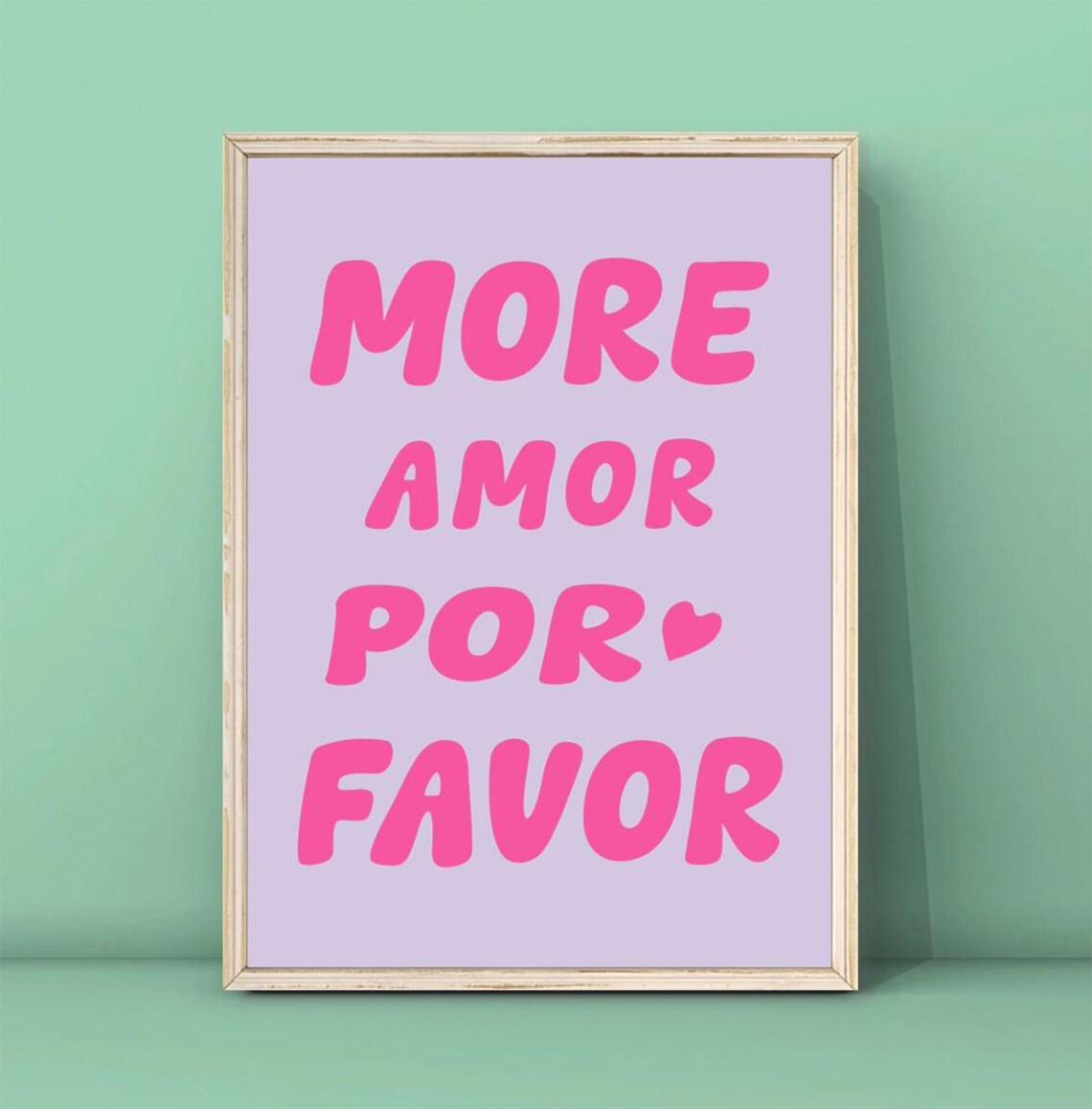 More Amor Por Favor Hot Pink Quote Poster On Lavender Background