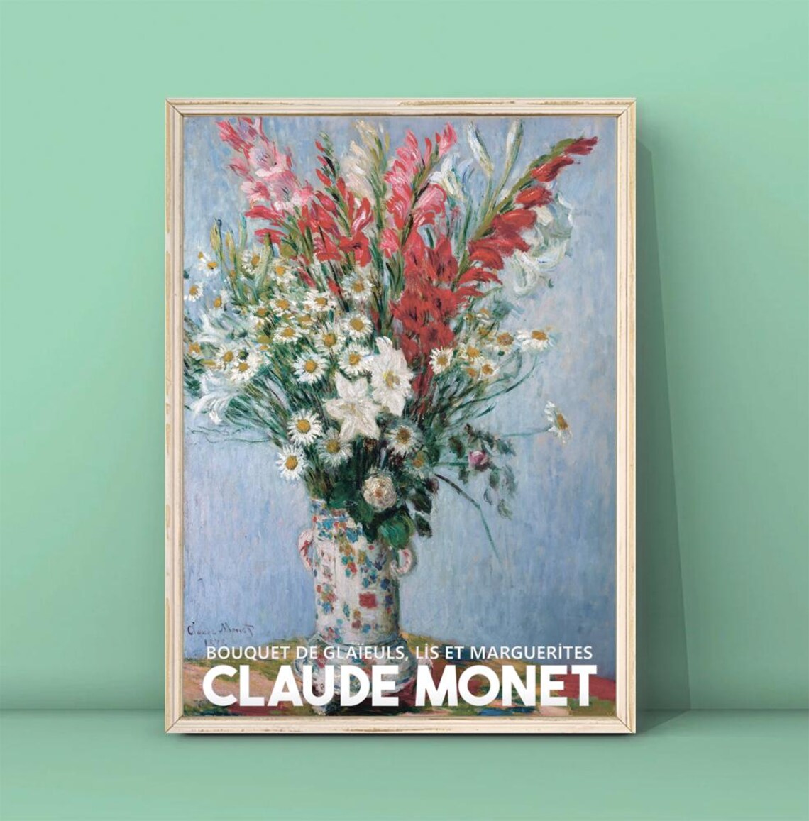 Claude Monet Bouquet de Glaieuls Lis et Marguerites Flower Art Poster