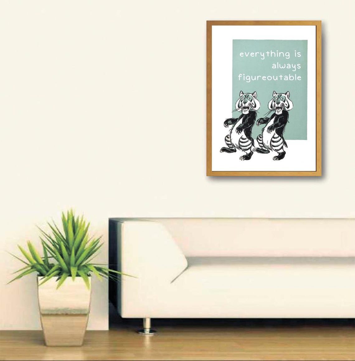 Funny Everything Is Always Figureoutable Tiger Quote Wall Poster - Image 2