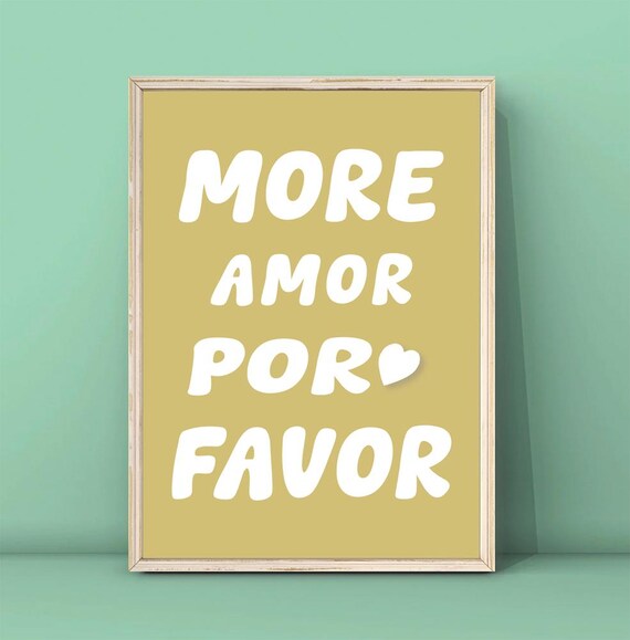 More Amor Por Favor White Mustard Poster Bold Typography Cute Maximalist Decor