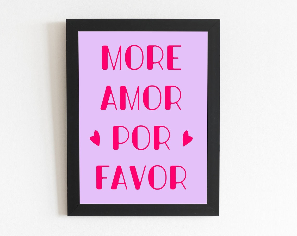 More Amor Por Favor Print Modern Love Quote Art
