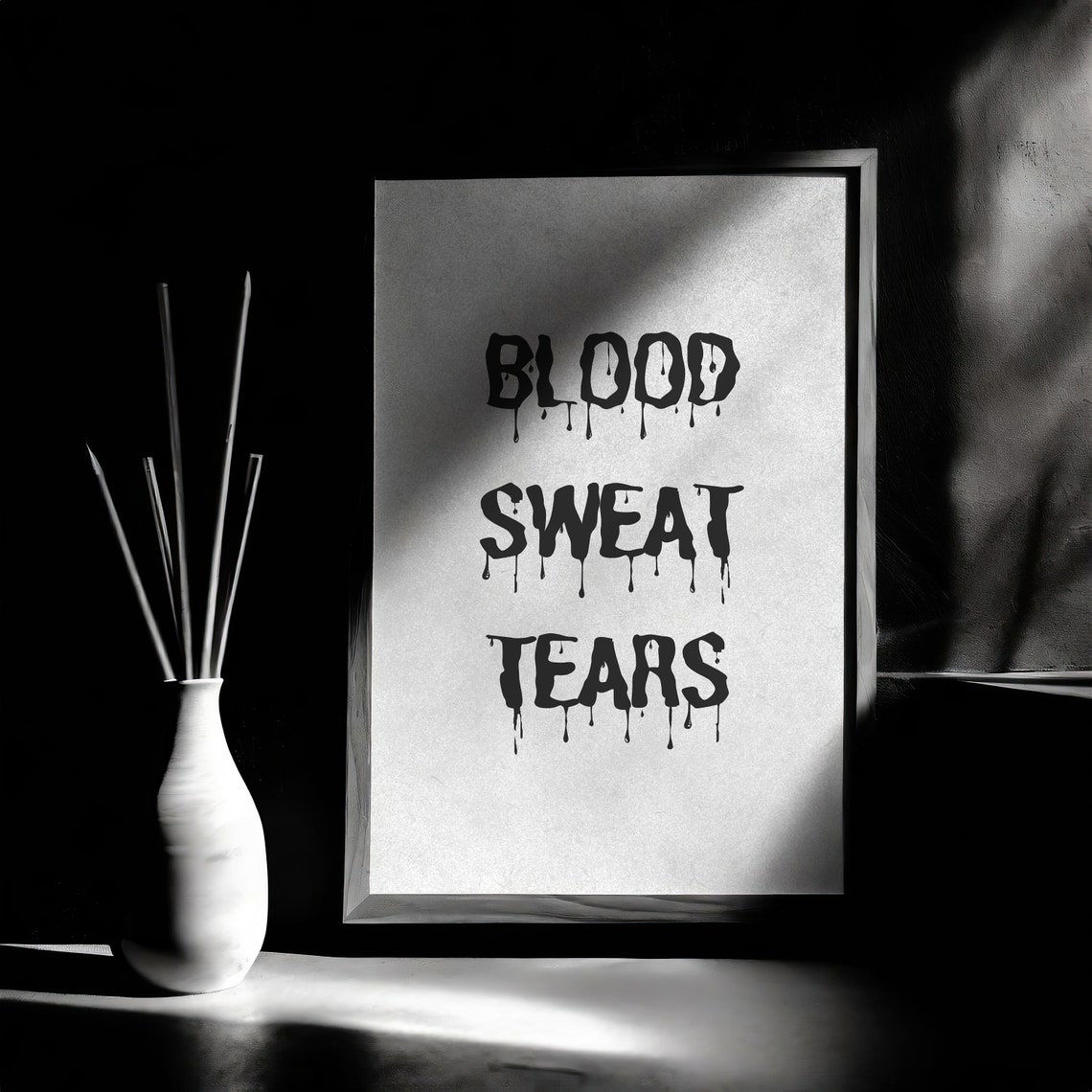 Blood Sweat Tears Dripping Text Black White Gym Quote Poster - Image 3