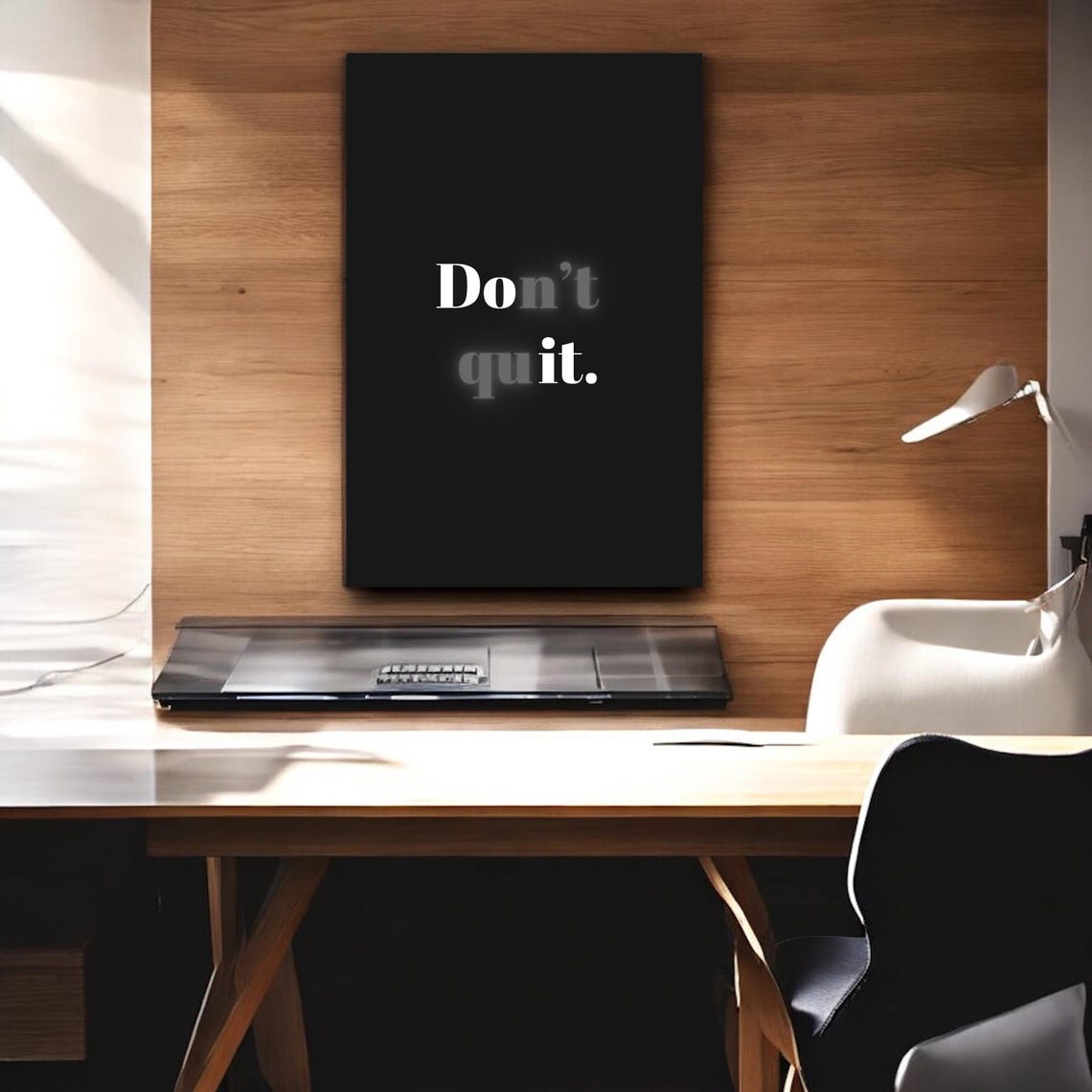 Don't Quit Serif Quote Elegant Minimalist Black Office Wall Art