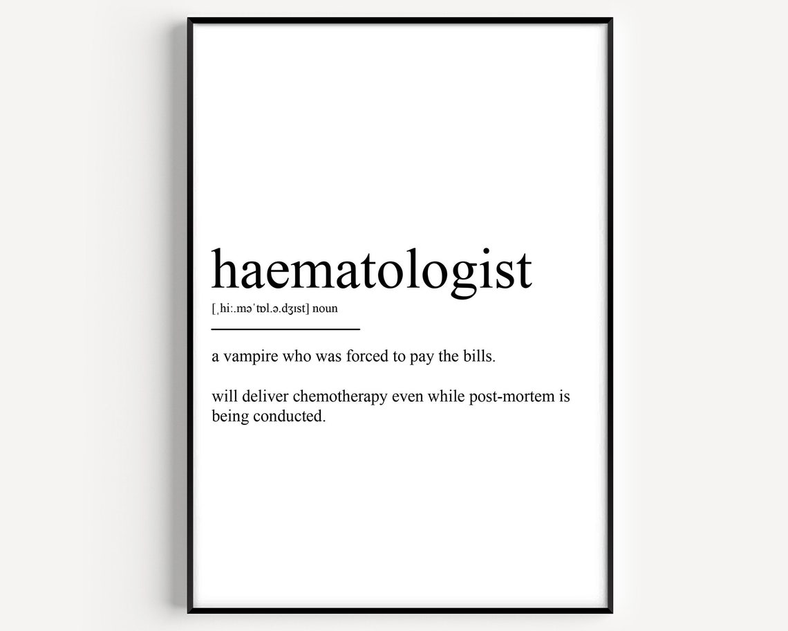 Haematologist Definition Funny Medical Vampire Quote Gift Poster