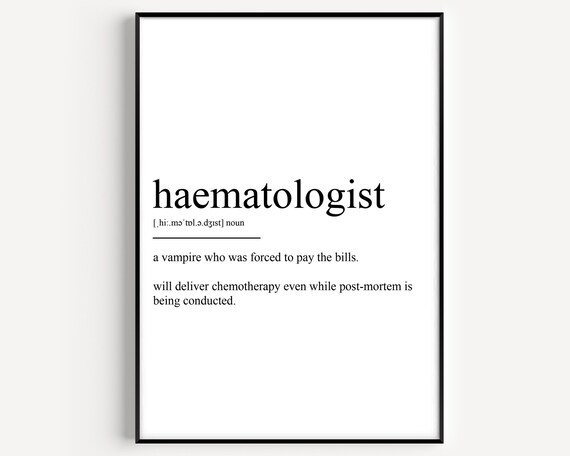 Haematologist Definition Funny Medical Vampire Quote Gift Poster