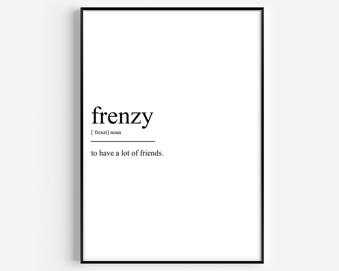Frenzy Dictionary Definition Funny Friends Typography Style Poster