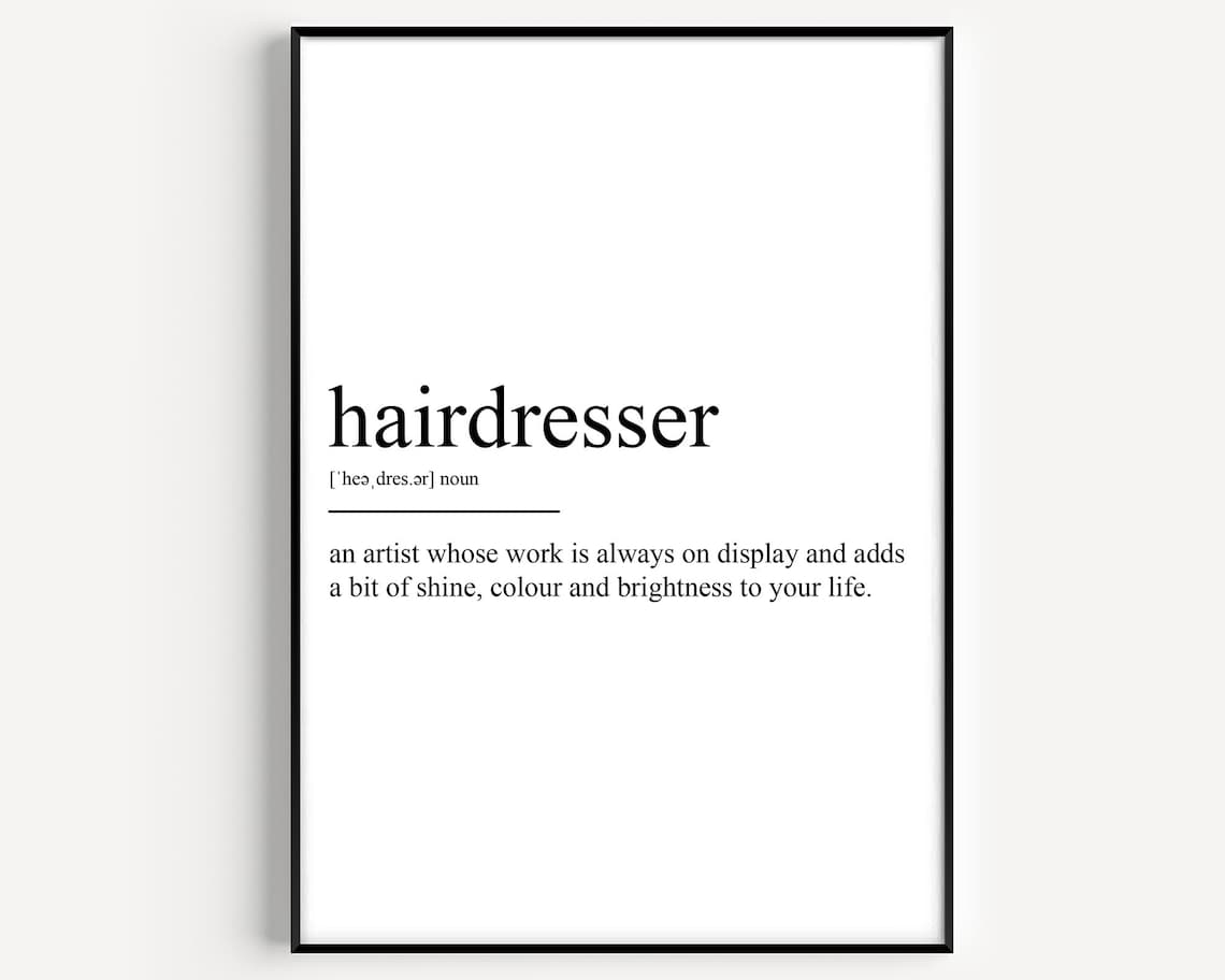 Hairdresser Definition Art Print, Typography Quote