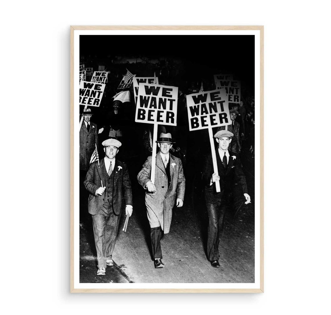 We Want Beer Poster We Want Beer Print Prohibition Wall Art Beer Protest Black And White Art Man Cave Decor Vintage Photography