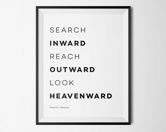 Search Inward Reach Outward Look Heavenward Faith Quote Poster