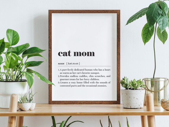 Cat Mom Definition Black and White Typography Gift Wall Poster