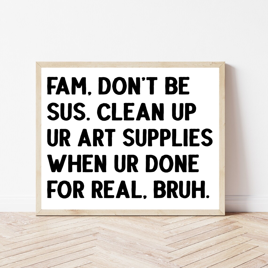 Art Classroom Poster High School Teacher Gift Funny Middle Wall Decor Class Rules Clean Up After Yourself Gen Z Slang Sign