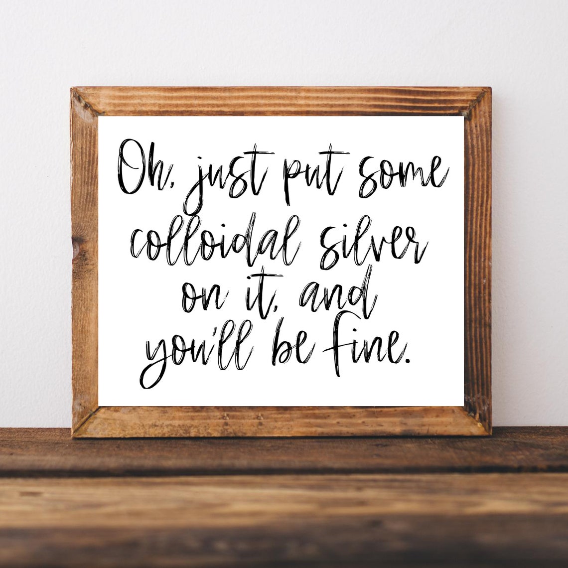 Colloidal Silver Funny Crunchy Mom Holistic Quote Sign Poster