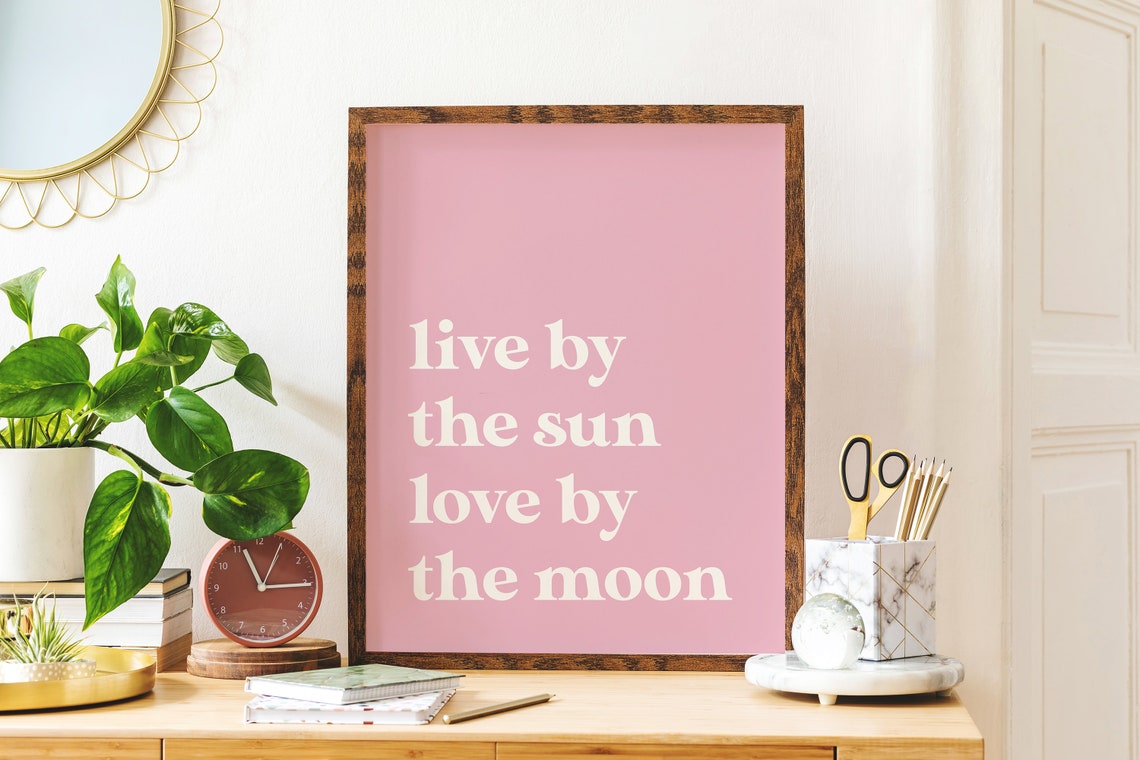 Live By The Sun Love By The Moon Pink Quote Typography Poster - Image 4