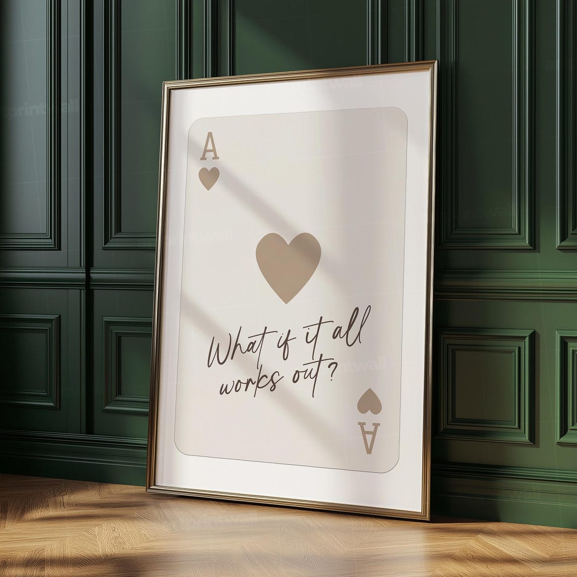 Beige Ace Of Hearts What If It All Works Out Script Quote Poster