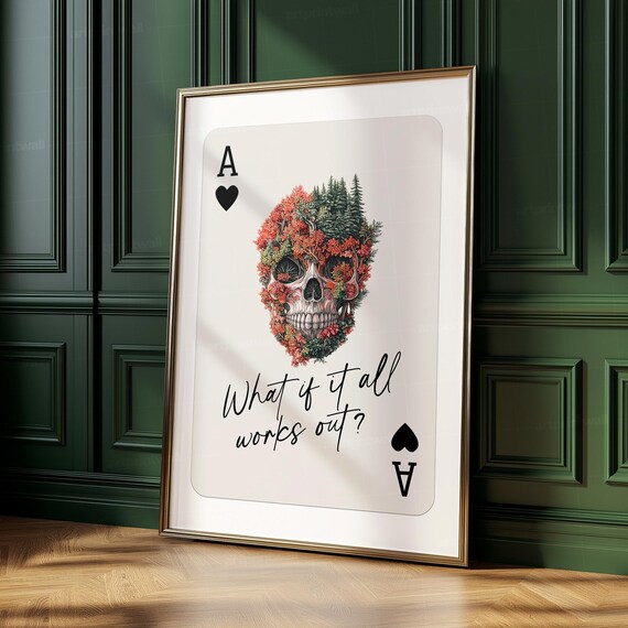 Floral Skull Ace Of Hearts What If It All Works Out Trendy Art Poster