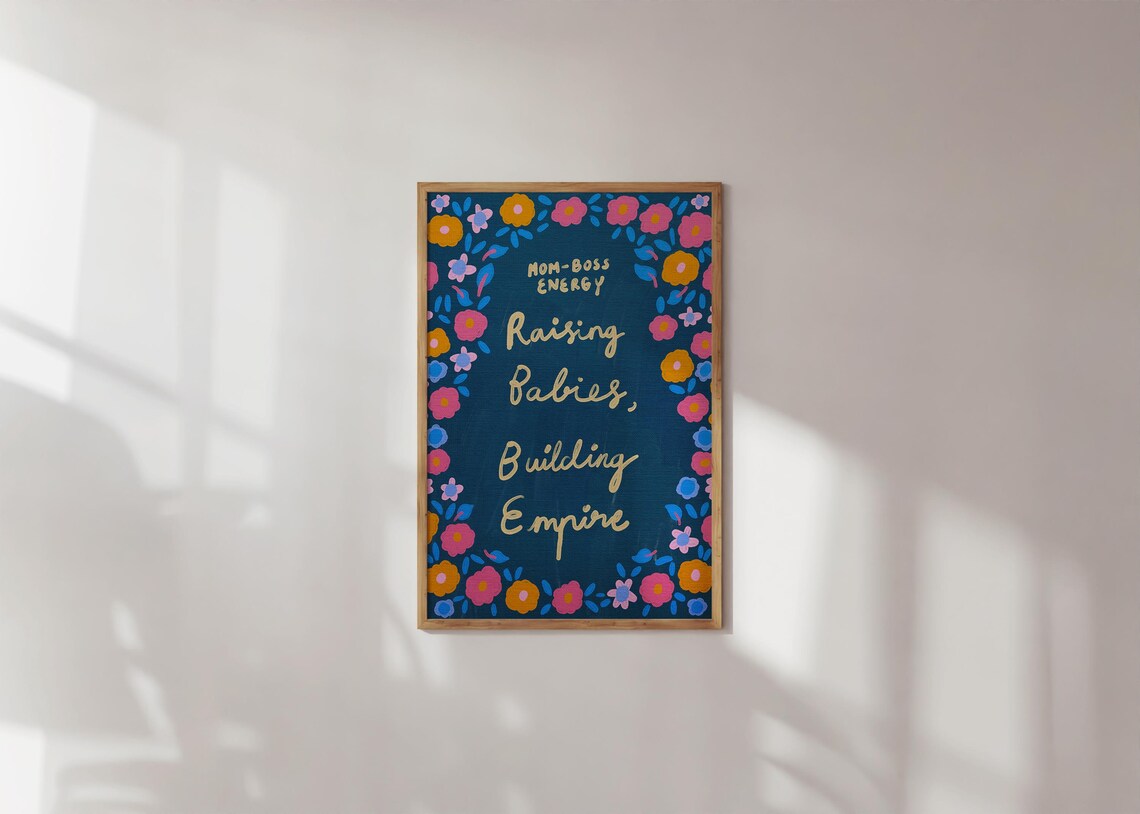 Boss Mom Floral Empowering Quote Art Print