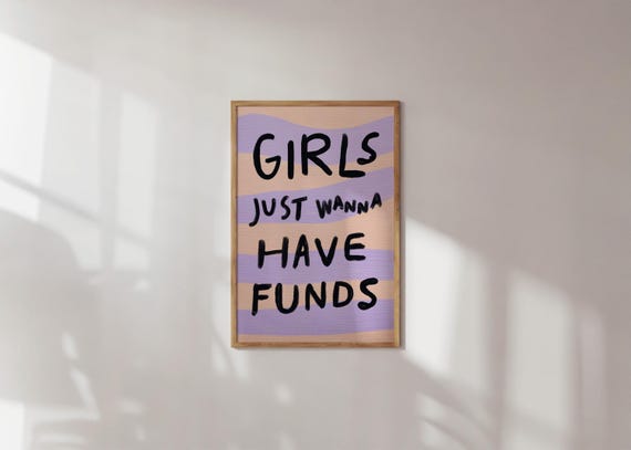 Girls Just Wanna Have Funds Poster Sassy Office Art