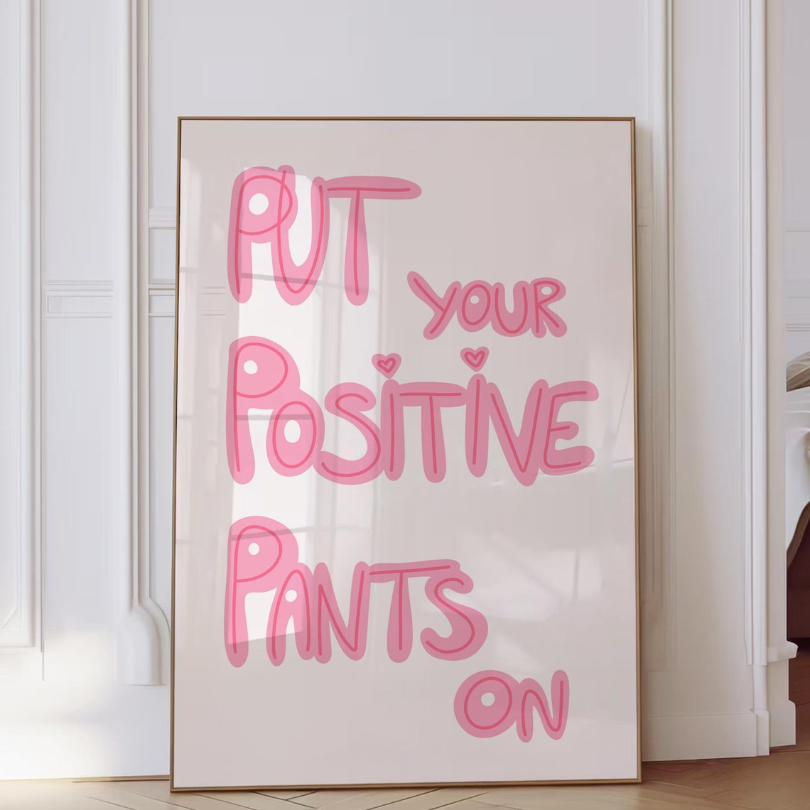 Put Your Positive Pants On Pink Bubble Lettering Uplifting Poster