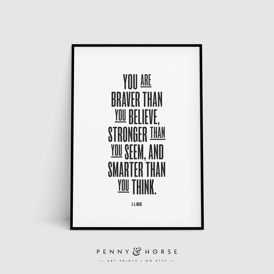 You Are Braver Than You Believe Poster A A Milne Inspirational Quote Decor