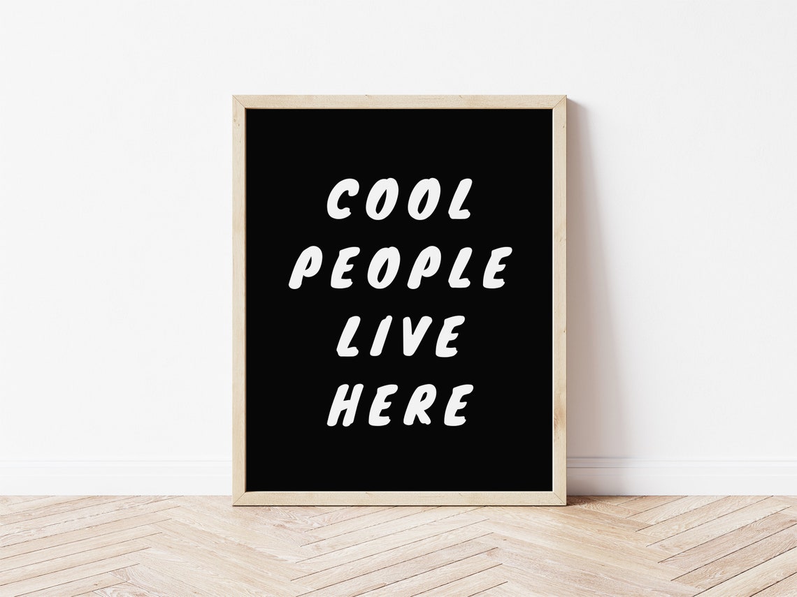 Cool People Live Here Black White Bold Typography Quote Print - Image 2