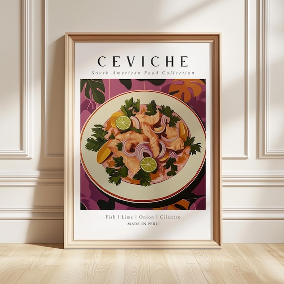 Ceviche South American Food Collection Peruvian Seafood Lime Kitchen Poster