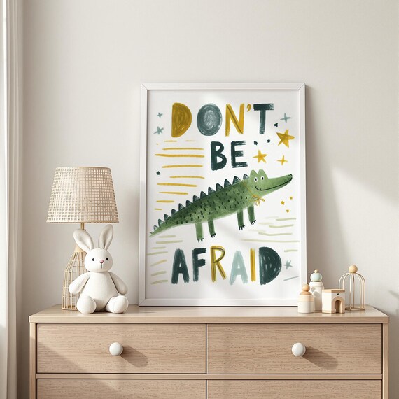 Dont Be Afraid Print Self Love Nursery Art Kids Room Decor Wall