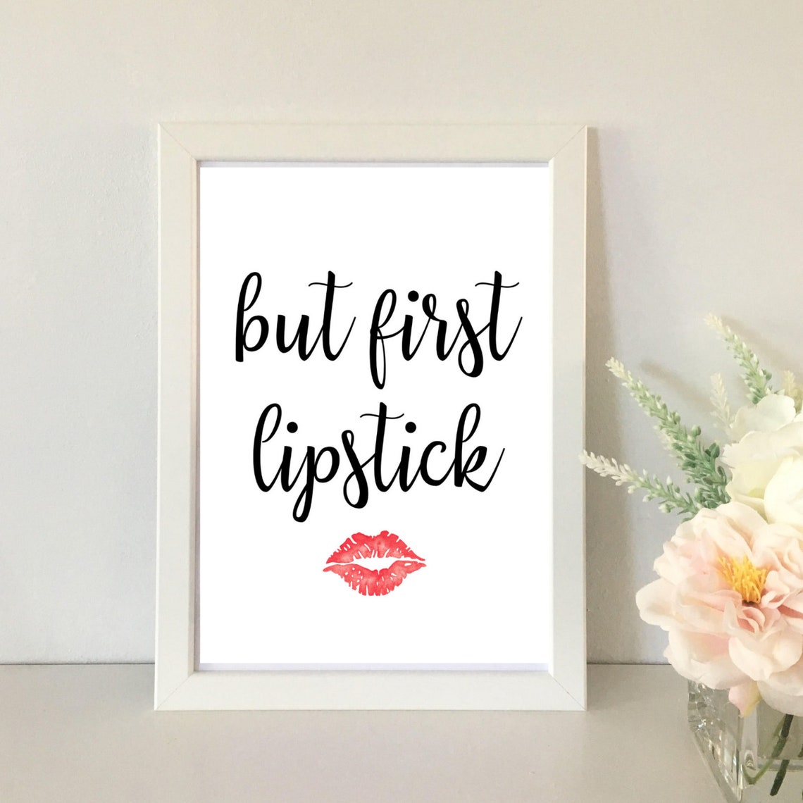 But First Lipstick Script Quote Poster with Red Kiss Mark Beauty Gift