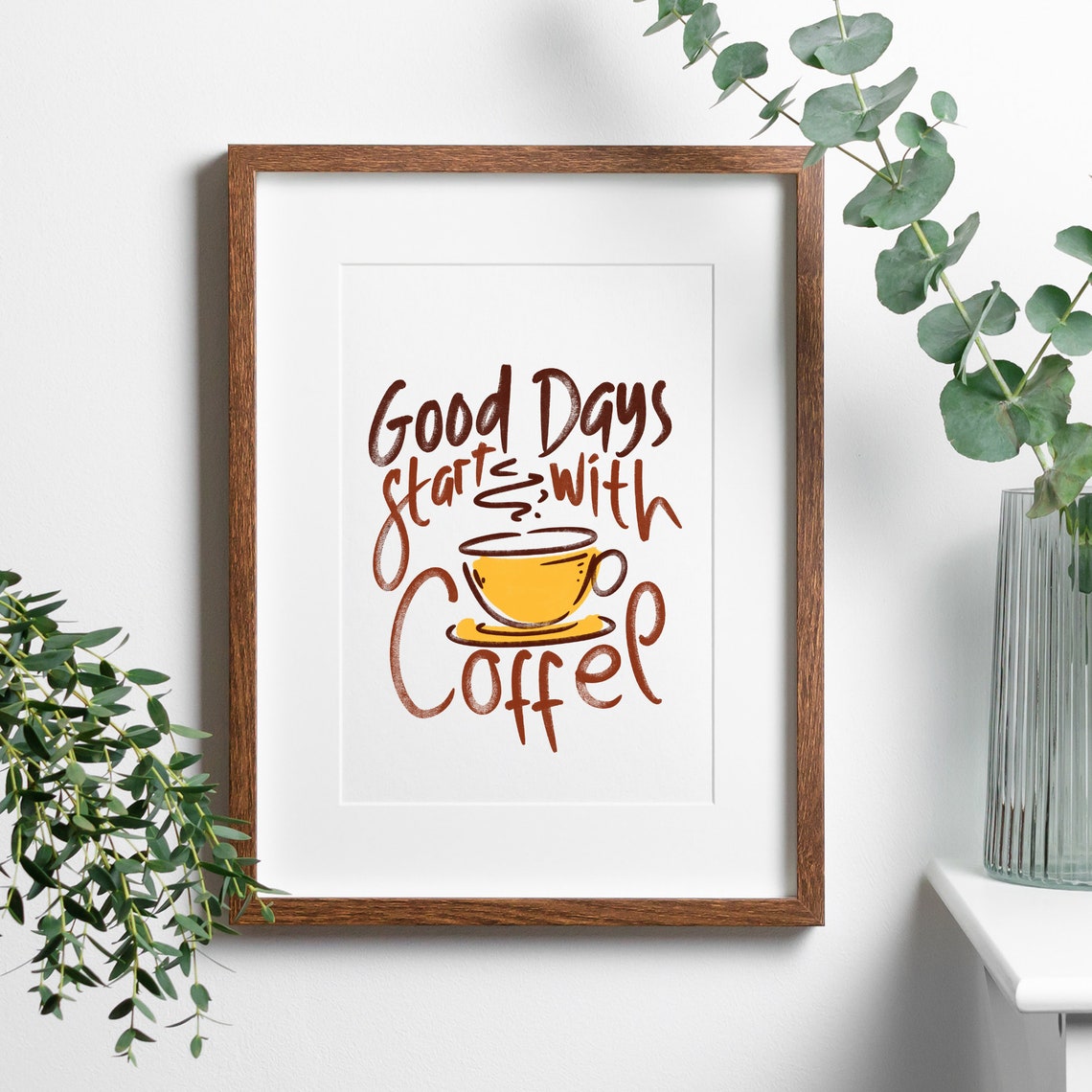 Good Days Start With Coffee Hand Lettered Yellow Cup Quote Poster - Image 3