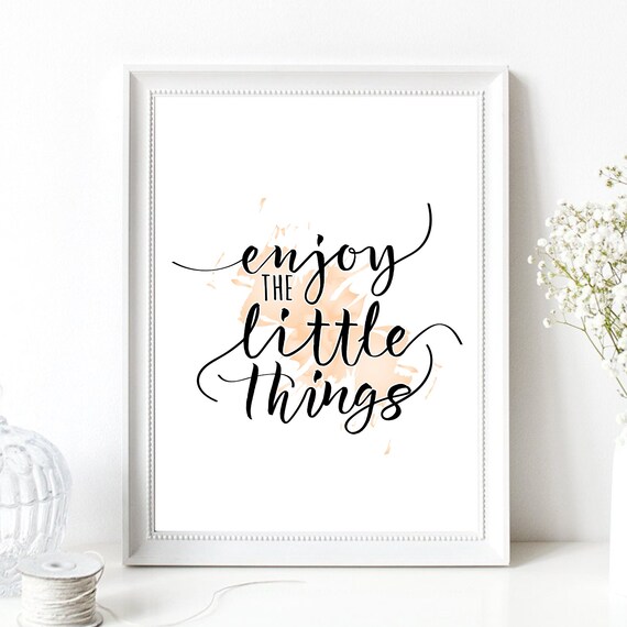 Din A4 Art Print Without Frame Saying Enjoy The Little Things Enjoy The Little Things Happiness Contentment Picture Poster Typography