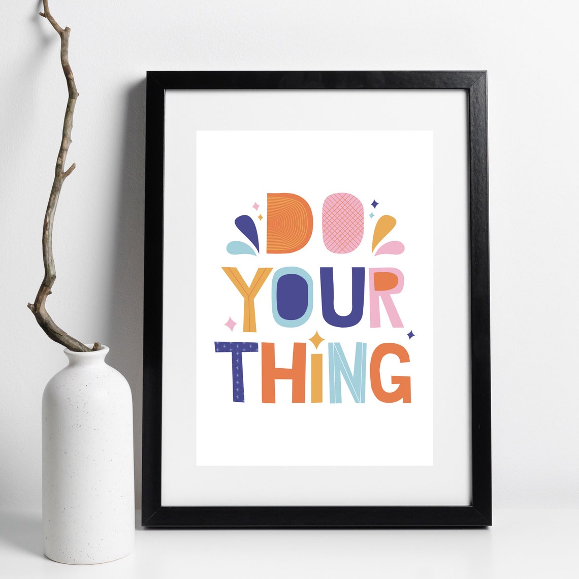 Do Your Thing Colorful Patterned Letters Motivational Quote Poster