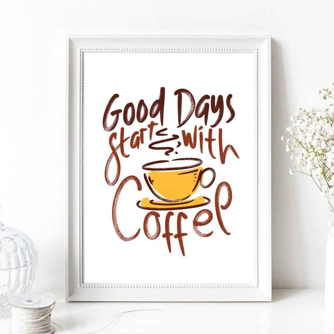 Good Days Start With Coffee Hand Lettered Yellow Cup Quote Poster - Image 2