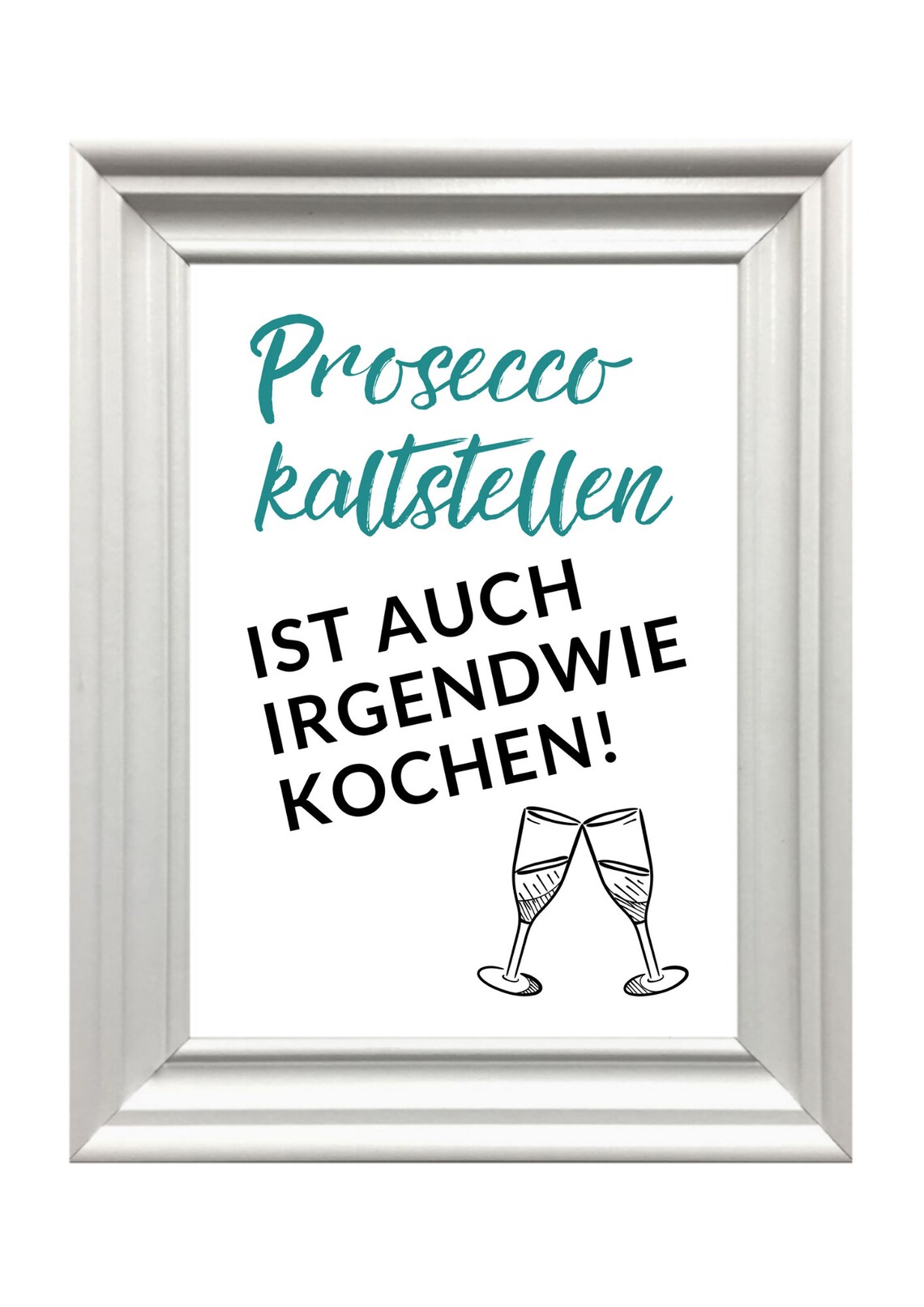 Prosecco German Kitchen Saying Champagne Glasses Funny Cooking Wall Art - Image 3