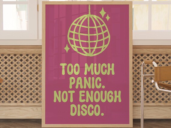 Too Much Panic Not Enough Disco Neon Green Disco Ball Poster