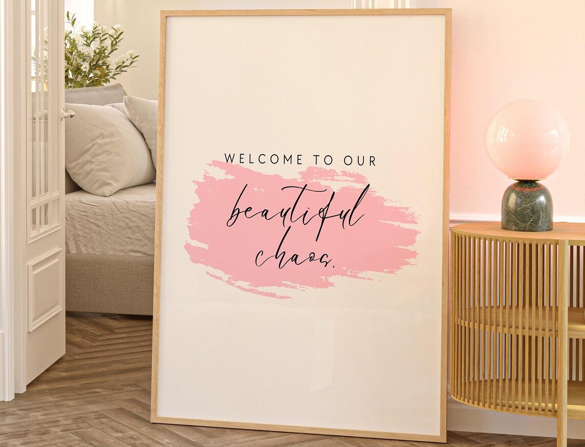 Welcome To Our Beautiful Chaos Family Sign