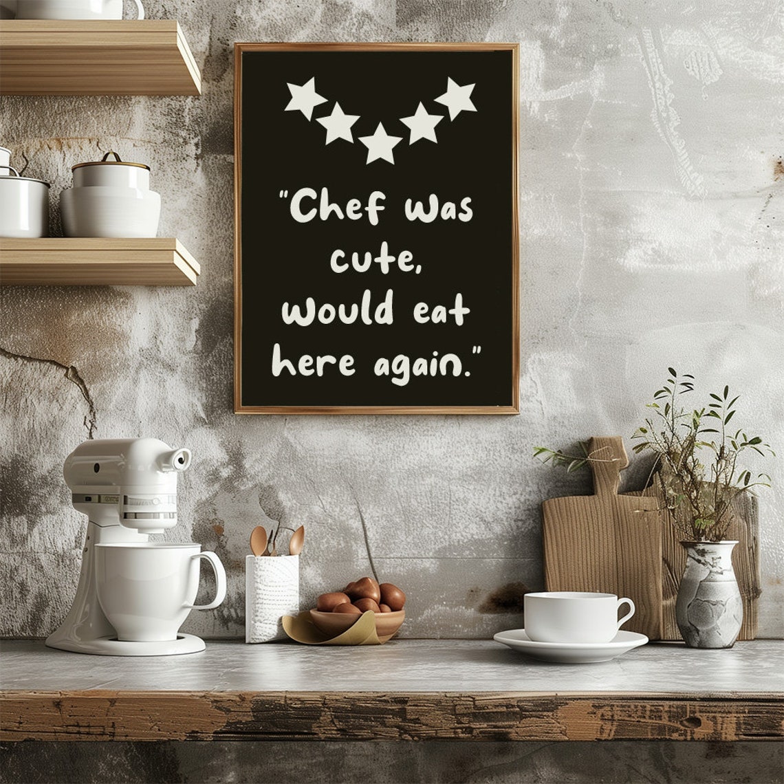 Funny Chef Was Cute Kitchen Poster Black And White Typography Humourous Kitchen Wall Art Food Quote Poster - Image 2