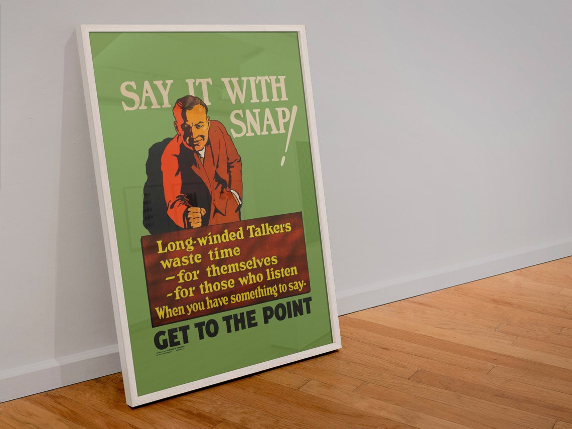 Vintage Say It With Snap Get to the Point Motivational Poster - Image 4