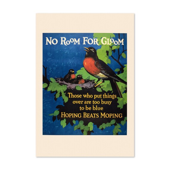 No Room for Gloom Robin Birds 1920s Hoping Beats Moping Motivational Poster