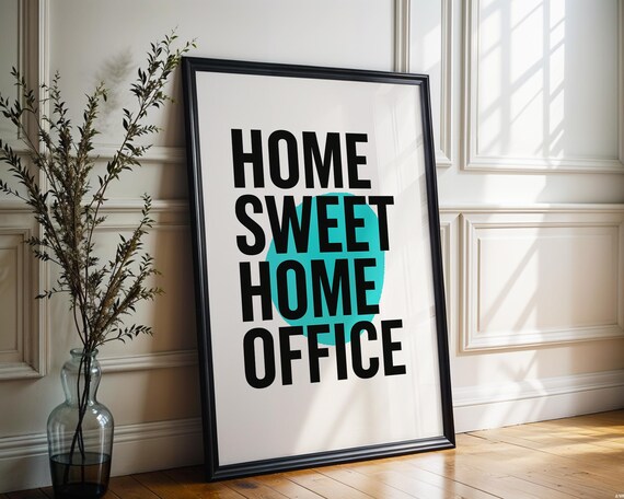 Home Sweet Home Office Bold Typography Turquoise Circle Art Print
