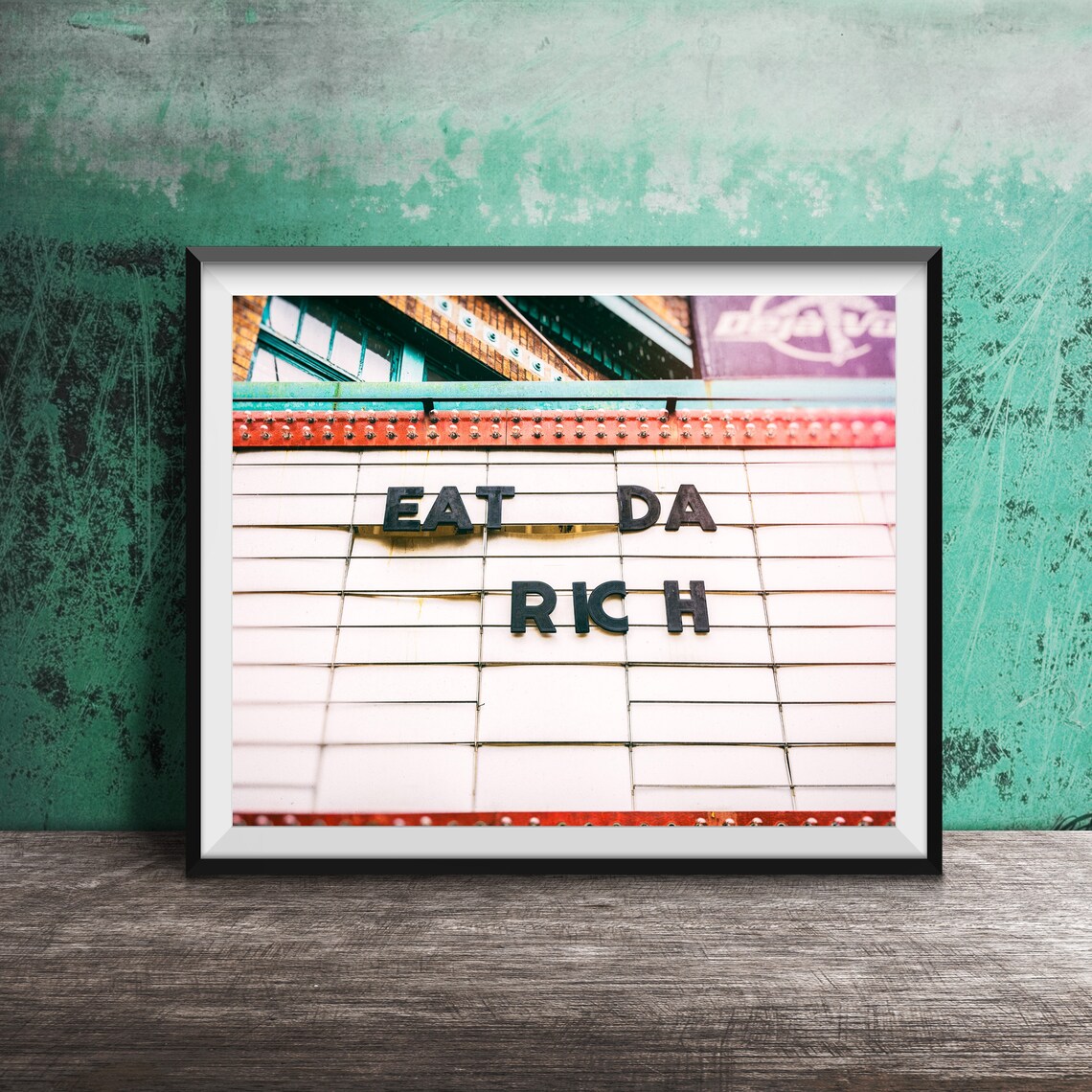 Eat Da Rich Vintage Sign Photography Art Print