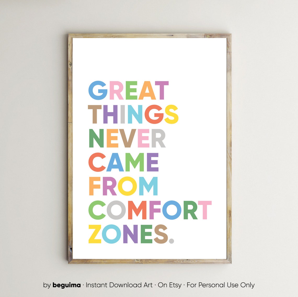 Great Things Never Came from Comfort Zones Bold Quote Poster