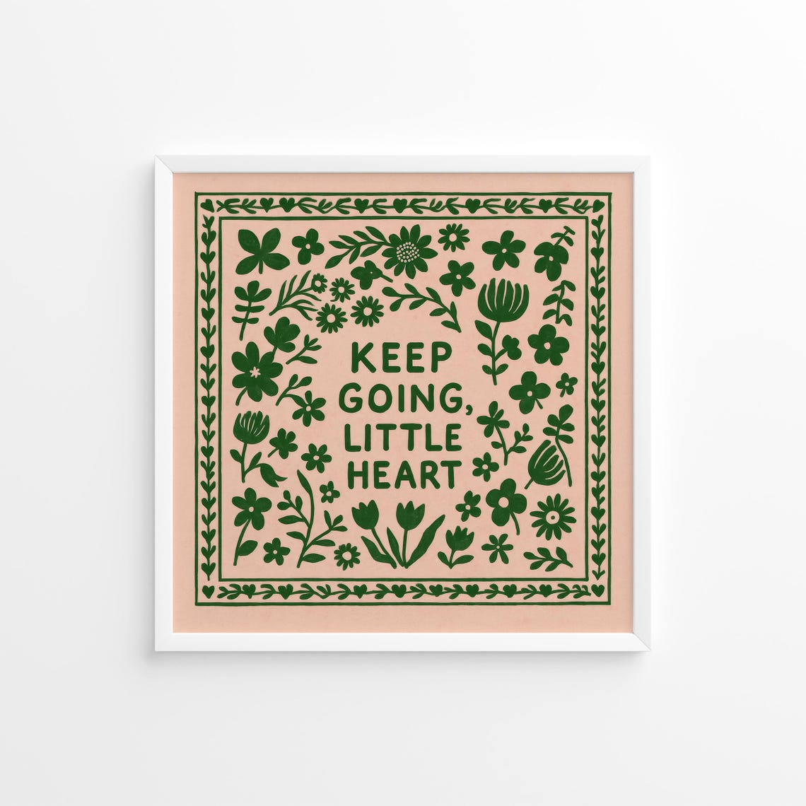 Keep Going Little Heart Green Floral Encouragement Folk Poster