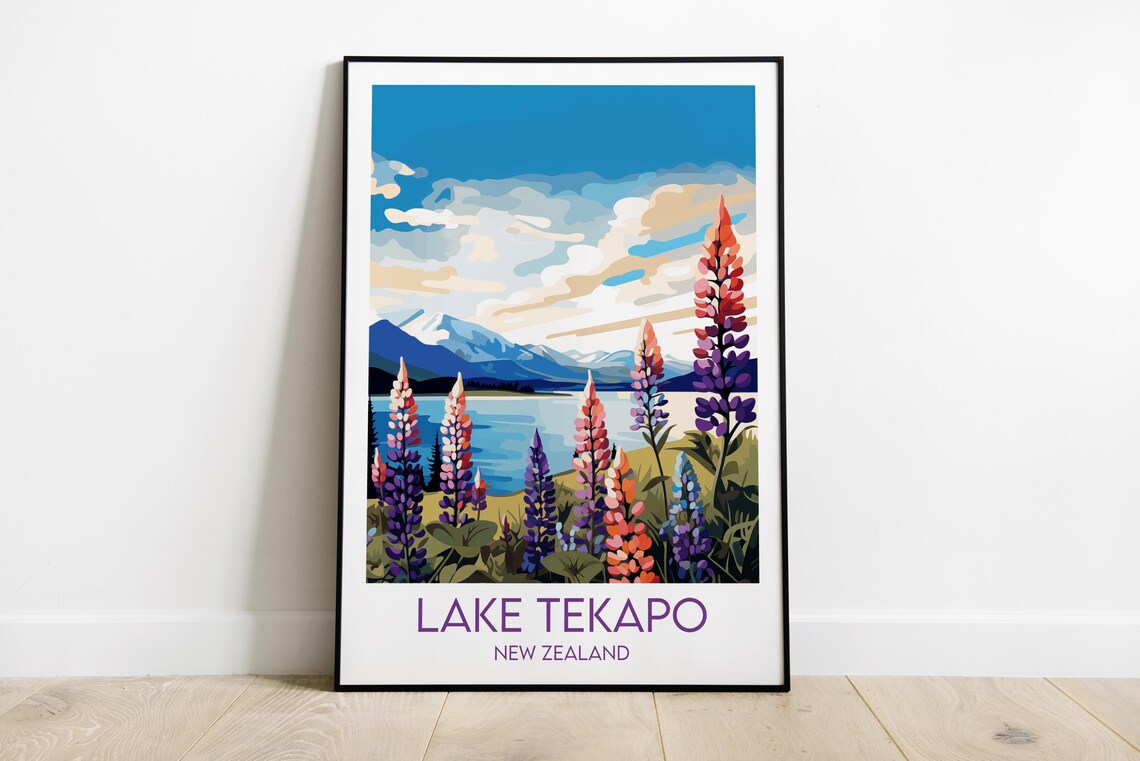 Lake Tekapo New Zealand Lupine Flowers Alpine Lake Travel Poster