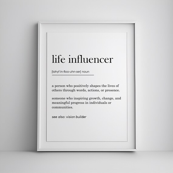 Life Influencer Definition Inspiring Leader Mentor Appreciation Poster