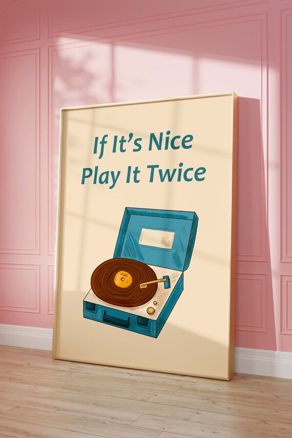 If Its Nice Play It Twice Vinyl Record Player Poster for Music Fans