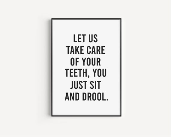 Dental Office Decor Clinic Waiting Room Poster Dentist Funny Quote Gift Art Print Wall For New