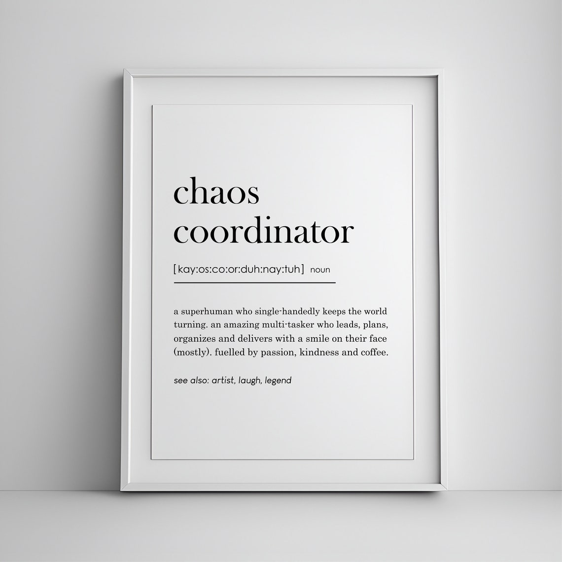 Chaos Coordinator Definition Funny Office Gift Quote Wall Art